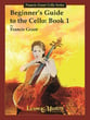 Beginner's Guide to the Cello Book 1 cover
